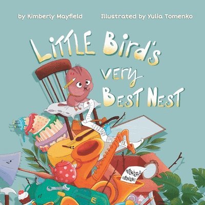 Little Bird's Very Best Nest 1