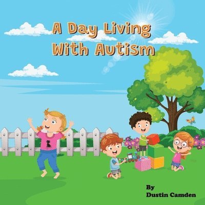 A Day Living With Autism 1