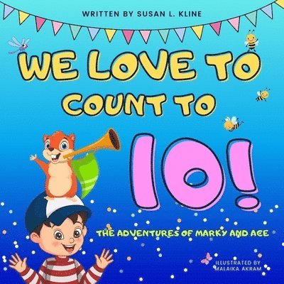 We Love to Count to 10! 1
