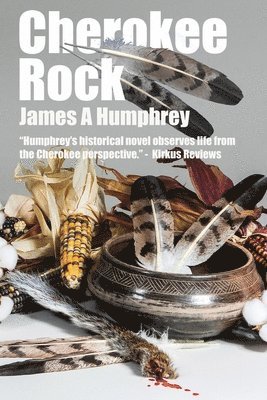 James Humphrey, James A. Humphrey, James A Humphrey - Cherokee Rock, Häftad