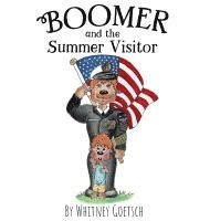 Boomer and the Summer Visitor 1