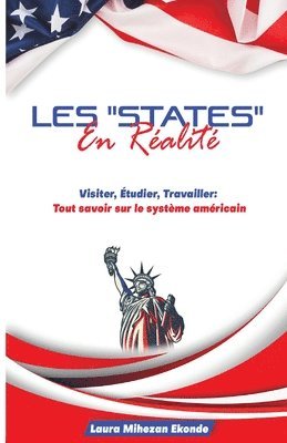 Les &quot;States&quot; en Ralit Visiter, Etudier, Travailler 1