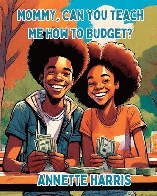Mommy, Can You Teach Me How to Budget?