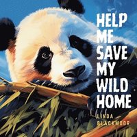 bokomslag Help Me Save My Wild Home
