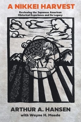 Arthur A Hansen - Nikkei Harvest, Häftad