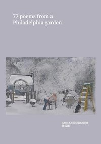 bokomslag 77 Poems From a Philadelphia Garden