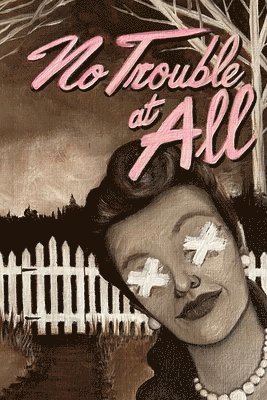 Alexis Dubon, Eric Raglin, Alexis DuBon - No Trouble at All, Häftad