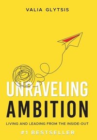 bokomslag Unraveling Ambition