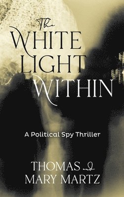 bokomslag The White Light Within