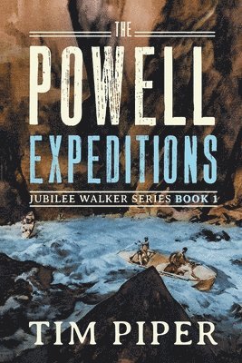 The Powell Expeditions 1