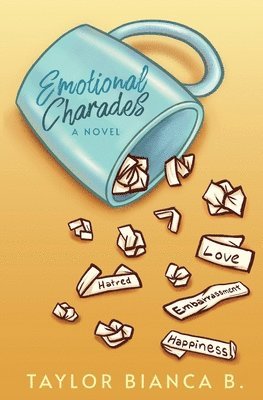Taylor Bianca B, Bianca B., Taylor, Taylor Bianca B. - Emotional Charades, Häftad