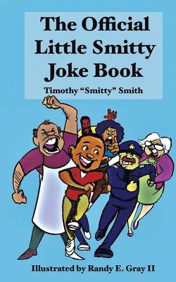Timothy Smitty Smith, Timothy "Smitty" Smith - Official Little Smitty Joke Book, Häftad