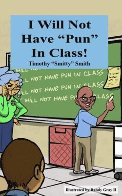 I Will Not Have Pun in Class 2nd Edition 1