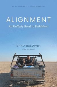 bokomslag ALIGNMENT An Unlikely Road to Bethlehem