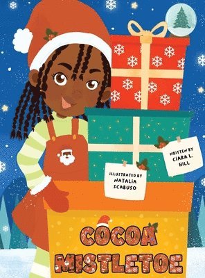 Cocoa Mistletoe: A Christmas Story Celebrating the Gift of Giving 1