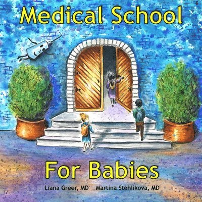 Medical School for Babies 1