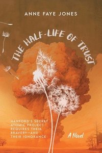 bokomslag The Half-Life of Trust