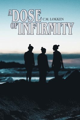 bokomslag Dose of Infirmity