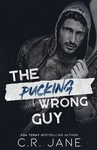 bokomslag The Pucking Wrong Guy