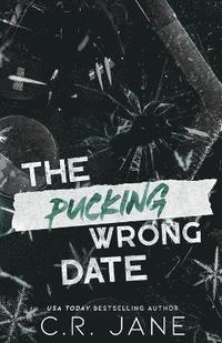 bokomslag The Pucking Wrong Date (Discreet Edition)