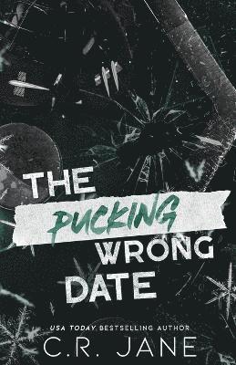 The Pucking Wrong Date (Discreet Edition) 1