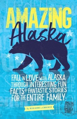 Amazing Alaska 1