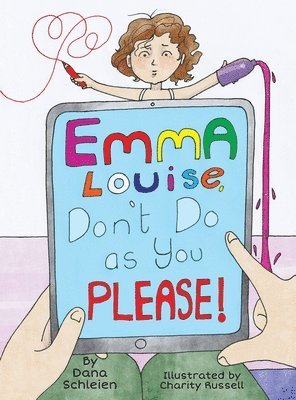 bokomslag Emma Louise, Don't Do as You Please!