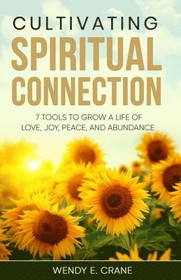 bokomslag Cultivating Spiritual Connection