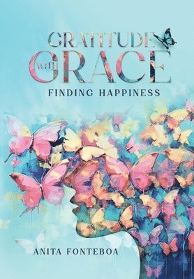 bokomslag Gratitude with Grace Finding Happiness