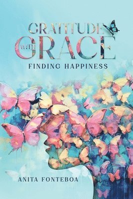 Gratitude with Grace Finding Happiness 1