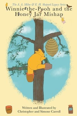 Christopher R Carroll, Simone Carroll - Winnie-the-Pooh and the Honey Jar Mishap, Häftad