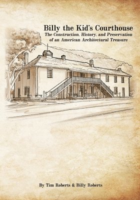 Tim Roberts, Billy Roberts - Billy the Kid's Courthouse, Häftad