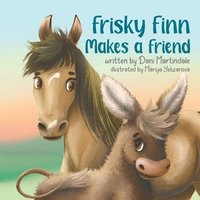 bokomslag Frisky Finn Makes A Friend