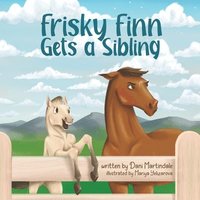 bokomslag Frisky Finn Gets a Sibling