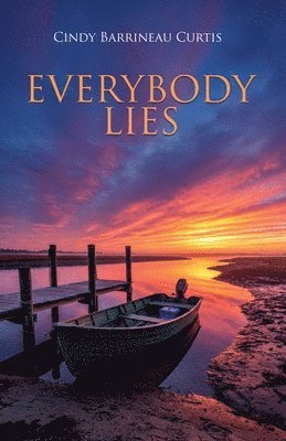 Cindy Barrineau Curtis - Everybody Lies, Häftad