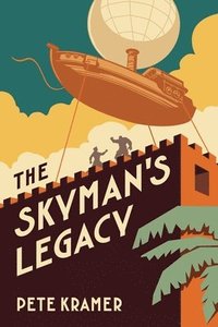 bokomslag The Skyman's Legacy