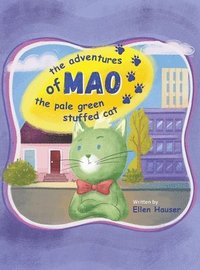 bokomslag The Adventures of Mao the Pale Green Stuffed Cat