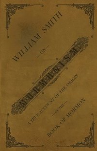 bokomslag William Smith on Mormonism