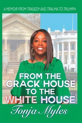 Tonja Myles, L a Lewis - From the Crack House to the White House, Häftad