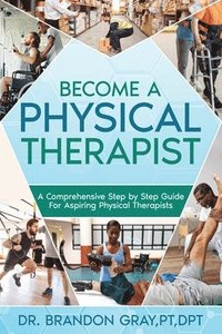 bokomslag Become a Physical Therapist