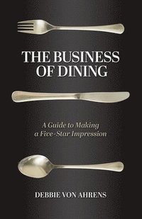 bokomslag The Business of Dining