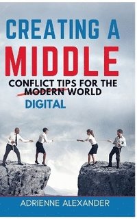 bokomslag Creating a Middle