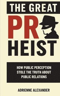 bokomslag Great PR Heist