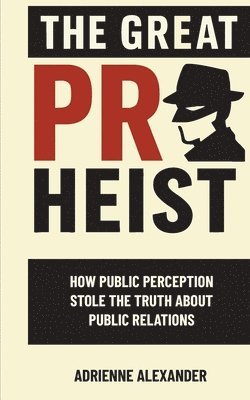 bokomslag Great PR Heist