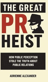 bokomslag Great PR Heist