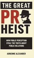 bokomslag The Great PR Heist