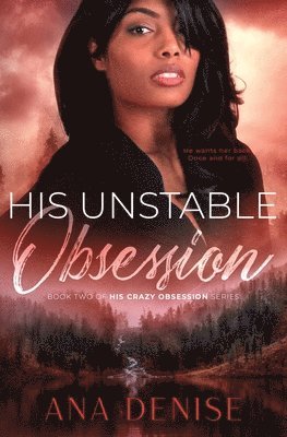 His Unstable Obsession 1