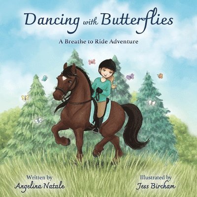 Dancing with Butterflies, A Breathe to Ride Adventure 1