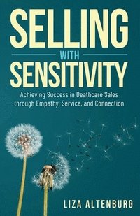 bokomslag Selling with Sensitivity
