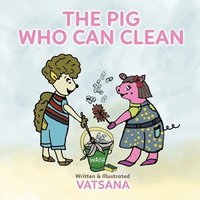 bokomslag Pig Who Can Clean